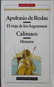 El viaje de los argonautas. Himnos CAlimaco | 145182 | García Gual, Carlos/Calimaco/Apolonio de Rodas