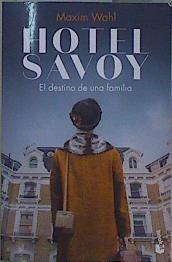 Hotel Savoy 1 El destino una familia | 152265 | Wahl, Maxim