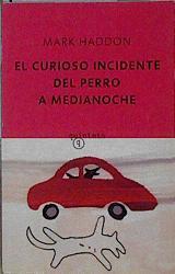El curioso incidente del perro a medianoche | 145356 | Antón de Vez Ayala-Duarte, Patricia/Haddon, Mark