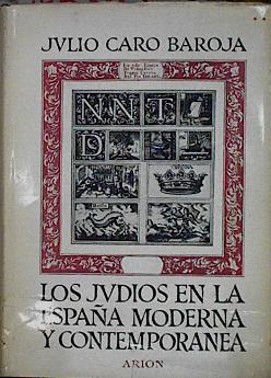 Los judíos en la España moderna y contemporánea Tomo II | 145303 | Juilo Caro Baroja