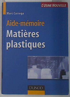 Aide memoire Matières plastiques | 132217 | Carrega, Marc