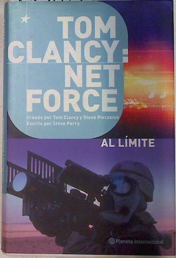Tom Clancy: Net force al límite | 133118 | Clancy, Tom/Pieczenik, Steve/Perry, Steve