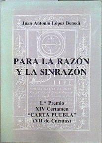 Para la razón y sinrazón: Premio 14 Certamen Literario Costa Puebla | 148097 | López Benedí, Juan Antonio