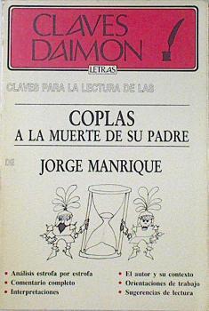 "Claves para la lectura de las "" Coplas a la muerte de su padre"" de Jorge Manrique" | 121203 | Martín Barrios, Javier/Manrique, Jorge