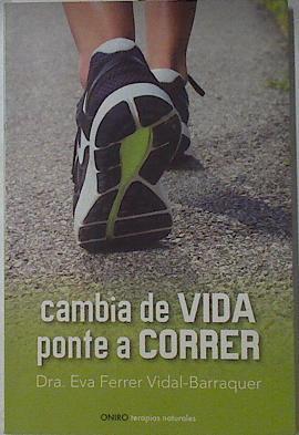 Cambia de vida ponte a correr ( Running) | 121895 | Eva Ferrer Vidal Barraquer
