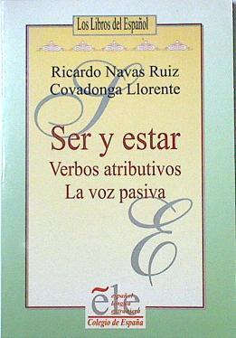 Ser y estar: Verbos atributivos, la voz pasiva | 124016 | Navas Ruíz, Ricardo/Llorente, Covadonga