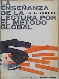 Enseñanza De La Lectura Por El Método Global | 63044 | Segers J E