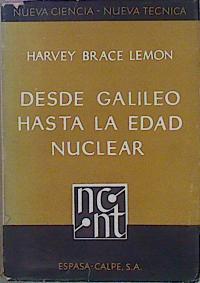 Desde Galileo Hasta La Edad Nuclear | 58482 | Brace Lemon Harvey