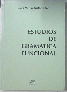 Estudios de gramática funcional | 115852 | Martín Arista, Javier