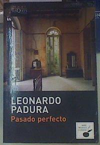 Pasado perfecto | 154657 | Padura, Leonardo (1955-    )