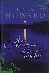 Al amparo de la noche | 152437 | Howard, Linda (1950- )