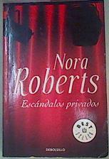 Escándalos privados | 159660 | Roberts, Nora (1950- )