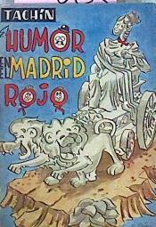 El Humor En El Madrid Rojo | 57963 | Tachin
