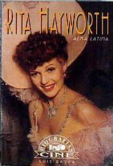 Rita Hayworth: alma latina | 142770 | Gasca Burges, Luis