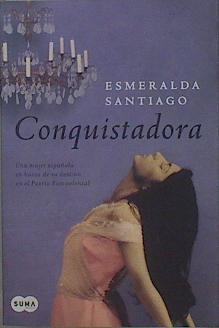 Conquistadora | 151113 | Santiago, Esmeralda (1948- )
