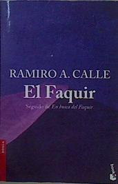 El faquir : seguido de en busca del faquir | 149127 | Calle, Ramiro A. (1943-)