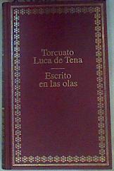 Escrito en las olas | 158667 | Luca de Tena, Torcuato