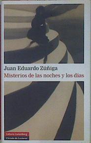 Misterios de las noches y los días | 150401 | Zúñiga Amaro, Juan Eduardo (1929- )