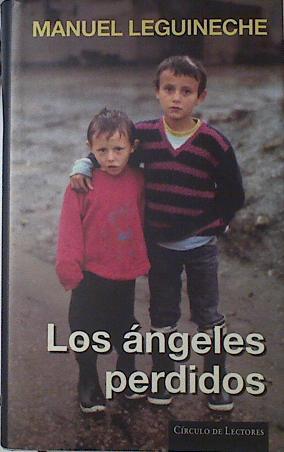 Los Angeles Perdidos.  Explotacion Del Niño En Mundo | 23501 | Leguineche Manuel