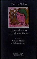 El condenado por desconfiado | 148259 | Molina, Tirso de