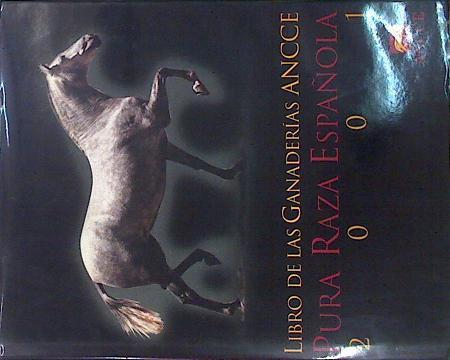 Libro de las ganaderias ANCCE. Criadores de caballos de pura raza española. | 140138 | Asociación Nacional de Cuidadores de Caballos de P