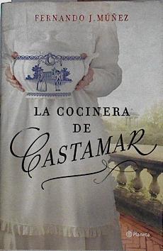 La cocinera de Castamar | 144193 | Múñez, Fernando J. (1972-)