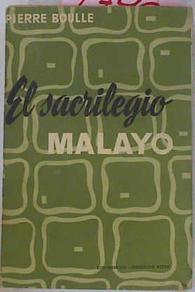 El Sacrilegio Malayo | 17962 | Boulle Pierre