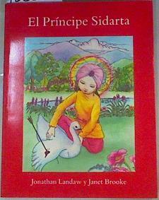 El príncipe Sidarta : la historia de Buda | 158685 | Landaw, Jonathan