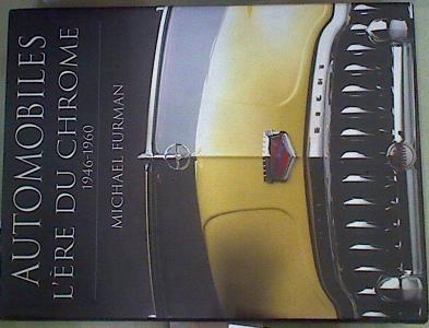 Automobiles, l'ère du chrome : 1946-1960 | 159073 | Furman, Michael