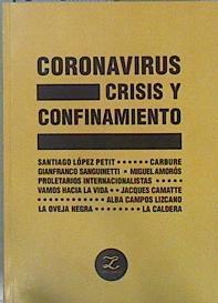 Coronavirus crisis y confinamiento | 150583 | Gianfranco Sanguinetti, Santiago Lopez Petit/La oveja negra, Miguel Amoros/Et al, Alba Campos lizcano