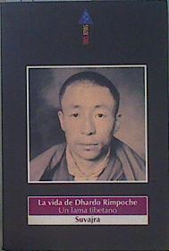 La vida de Dhardo Rimpoche un lama tibetano | 151346 | Findley, Morgan (Suvajra)