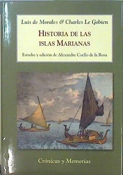 Historia de las Islas Marianas | 149460 | Morales, Luis de (1641-1716)/Le Gobien, Charles (1653-1708)