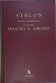 Athlon Satvra Grammatica In Honorem Francisci R. Adrados Vol I | 62854 | Vvaa