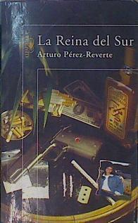La Reina Del Sur | 6042 | Pérez Reverte, Arturo