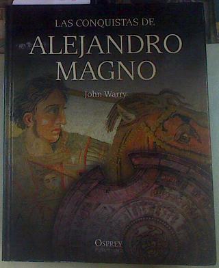 Las conquistas de Alejandro Magno | 155857 | Warry, John