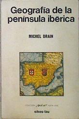Geografía de la Península Ibérica | 136978 | Drain, Michel