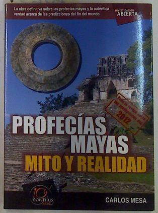 Profecías Mayas Mito y realidad | 131825 | Mesa, Carlos