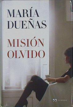 Misión olvido | 91412 | Dueñas, María
