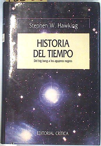 Historia del tiempo: del big bang a los agujeros negros | 133026 | Hawking, Stephen W.