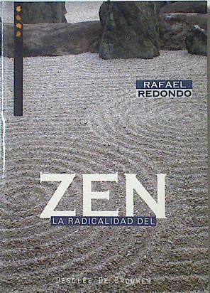 La radicalidad del zen | 123577 | Redondo Barba, Rafael