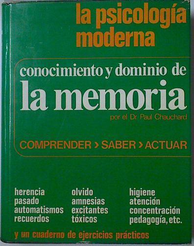 Conocimiento y dominio de la memoria | 128299 | Chauchard, Paul