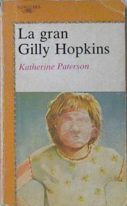 La Gran Gilly Hopkins | 64799 | Paterson Katherine