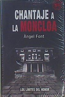 Chantaje a la Moncloa | 150325 | Font, Àngel (1944- )