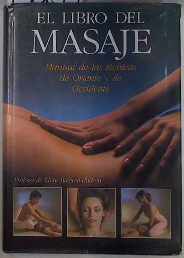 El libro del masaje | 130155 | Lidell, Lucinda/Thomas, Sara/Beresford, Carola/Porter, Anthony/Dorelli (fotografías), Fausto
