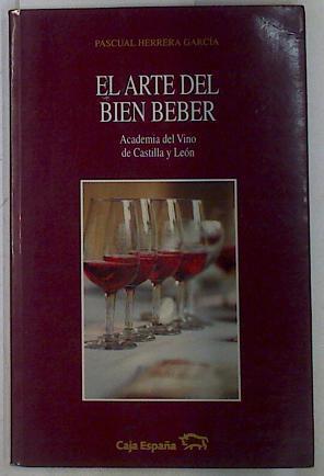 El arte del bien beber | 132016 | Herrera García, Pascual