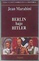 Berlin Bajo Hitler | 180959 | Marabini, Jean