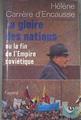 La gloire des nations ou la fin de l'empire soviétique | 176947 | Héléne Carrére D2´Encausse