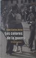 Los colores de la guerra | 99943 | Arce, Juan Carlos