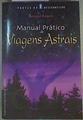 Manual Prático de Viagens Astrais (Portuguese Edition) | 160990 | Raquin, Bernard