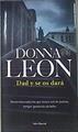 Dad y se os dará | 174061 | Leon, Donna (1942-)